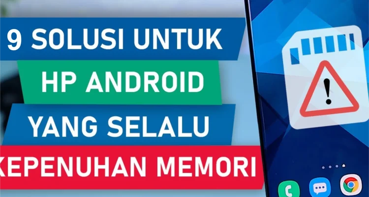 ponsel android memori penuh ponsel android memori penuh
