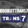 Boikot Trans 7