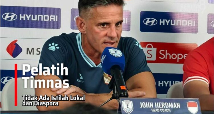 John Herdman Tak Ada Pemain Lokal dan Diaspora