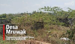 Pembangunan Kantor Desa Mruwak Disorot Squad Nusantara